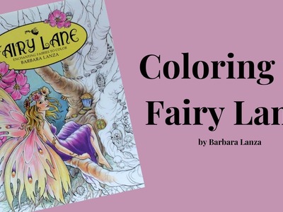 Coloring in Fairy Lane by Barbara Lanza