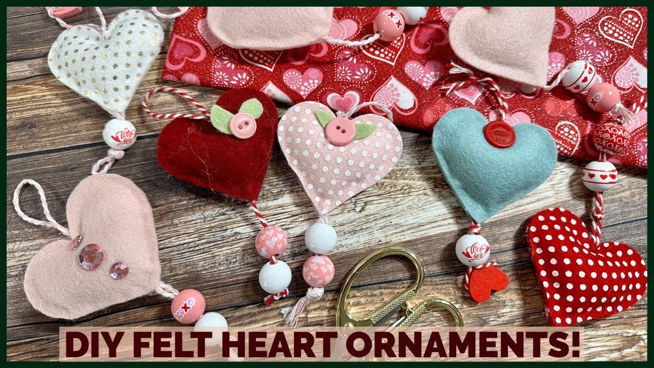 DIY Felt Heart Ornaments!