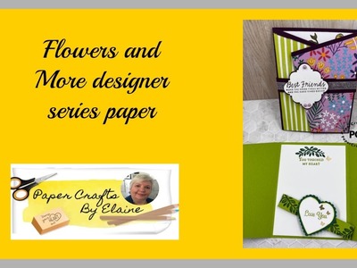 Flowers & More designer series paper from Stampin Up