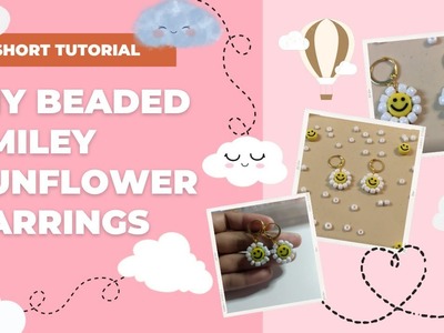 How to make DIY beaded earrings ???? | Short Tutorial | Smiley Sunflower Earrings ????