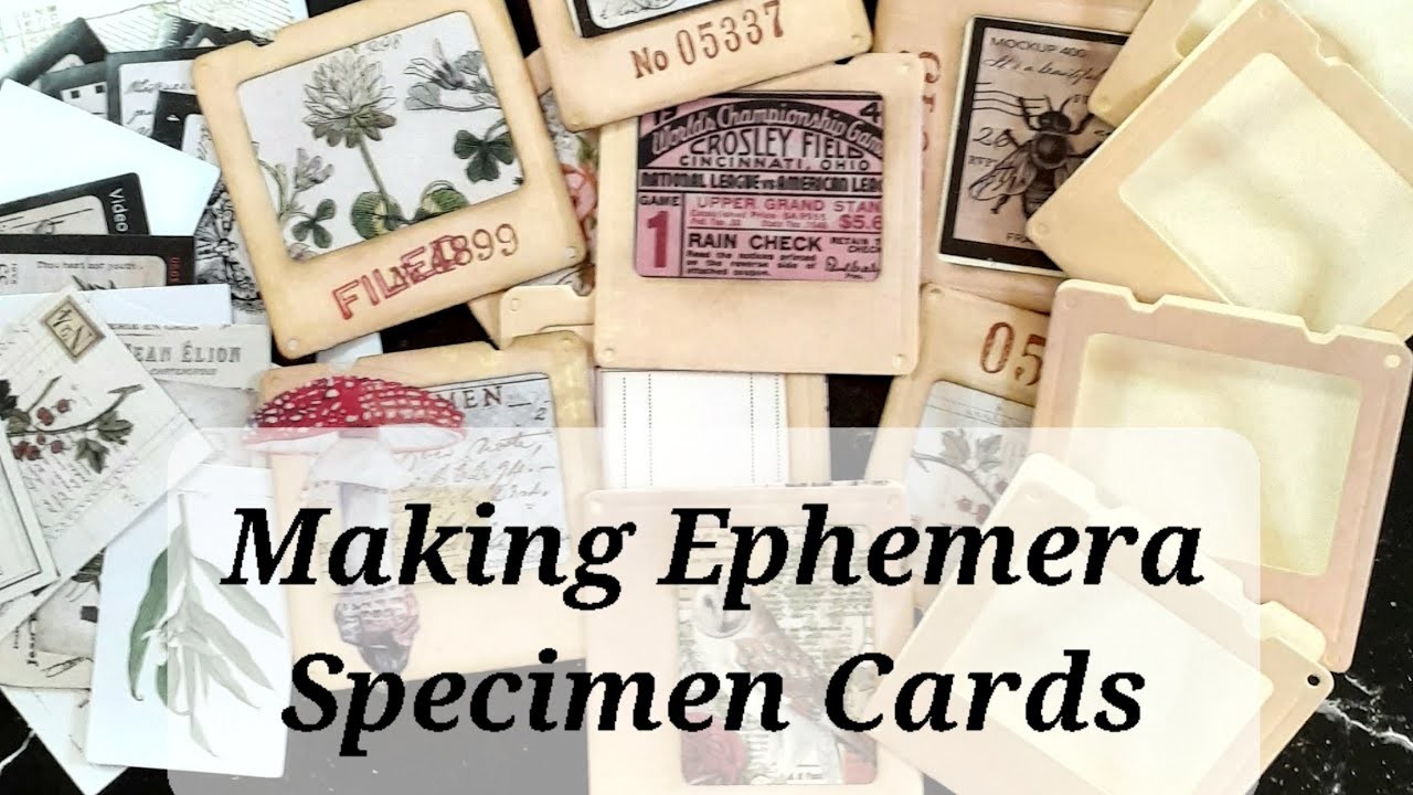 Mass Making Ephemera ~ Specimen Cards ~ Junk Journal ~ Papercrafts