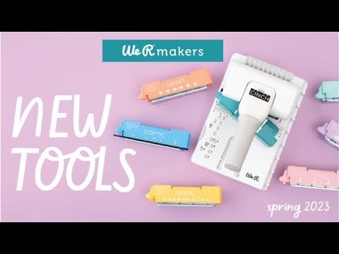 NEW We R Makers Tools | Spring 2023