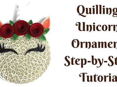 Quilling Unicorn Ornament tutorial - Step by step instructions - material list in description