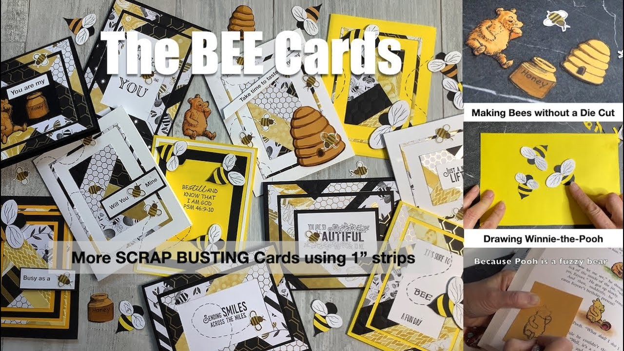 To BEE or Not to BEE Cards. Scrap Busting with Strips